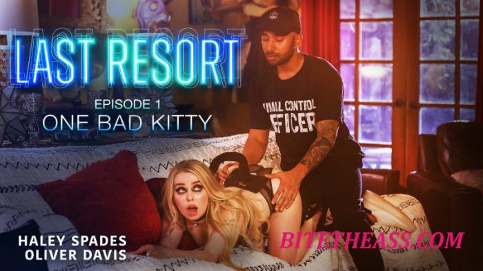 Haley Spades - Last Resort Episode 1: One Bad Kitty [FullHD 1080p]