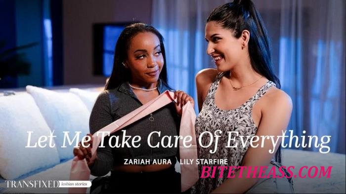 Zariah Aura, Lily Starfire - Let Me Take Care Of Everything [FullHD 1080p]