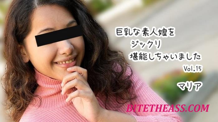 Maria - Having Lovely Time With A Big Tits Amature Gril Vol.15 - Maria [FullHD 1080p]