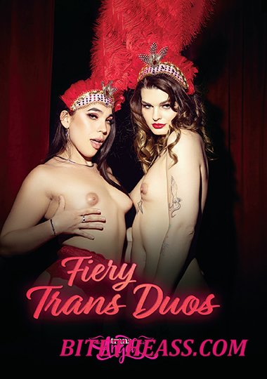 Kasey Kei, Brittney Kade, Eva Maxim, Aspen Brooks, Ivory Mayhem, Asia Belle, Lola Morena, Jessy Dubai, Natalie Mars - Fiery Trans Duo [FullHD 1080p]