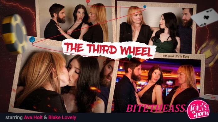 Ava Holt, Blake Lovely - The Third Wheel [FullHD 1080p]