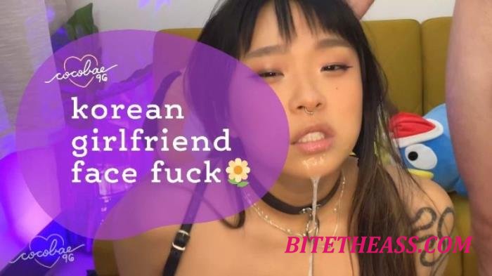 Cocobae96 - Korean Girlfriend Face Fuck [UltraHD 4K 2160p]